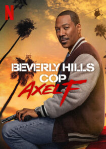 دانلود فیلم Beverly Hills Cop: Axel F 2024403569-1017465720