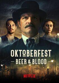دانلود سریال Oktoberfest: Beer & Blood404000-1001085429
