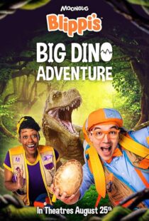 دانلود فیلم Blippi’s Big Dino Adventure 2023404148-725119326