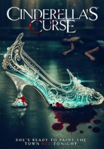 دانلود فیلم Cinderella’s Curse 2024404511-304613631