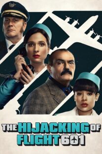 دانلود سریال The Hijacking of Flight 601407017-177436084