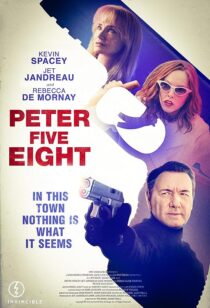 دانلود فیلم Peter Five Eight 2024407772-807595124