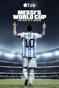 دانلود مستند Messi’s World Cup: The Rise of a Legend407789-2101266202
