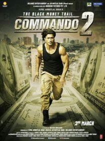 دانلود فیلم هندی Commando 2 2017407159-1804537475