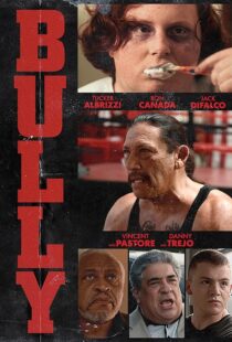 دانلود فیلم Bully 2018410119-583010618