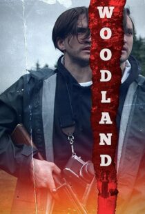 دانلود فیلم Woodland 2018410853-1304470211