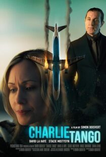 دانلود فیلم Charlie Tango 2024410213-636546540