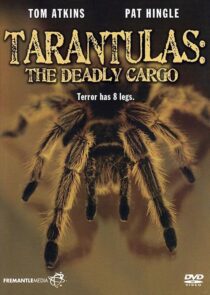 دانلود فیلم Tarantulas: The Deadly Cargo 1977409407-1225616446