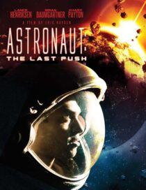 دانلود فیلم Astronaut: The Last Push 2012413031-527057535