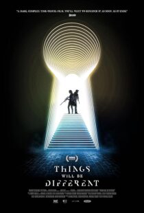 دانلود فیلم Things Will Be Different 2024411583-664181220