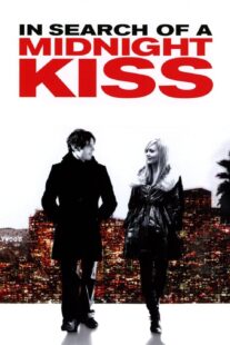 دانلود فیلم In Search of a Midnight Kiss 2007414941-1666562519