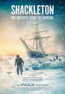 دانلود مستند Shackleton: The Greatest Story of Survival 2023416097-1979623175