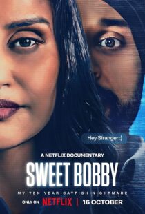 دانلود مستند Sweet Bobby: My Catfish Nightmare 2024413903-2017827519