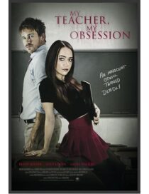 دانلود فیلم My Teacher, My Obsession 2018416158-1442269053