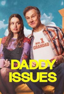 دانلود سریال Daddy Issues416701-1027160104