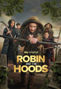 دانلود فیلم Robin and the Hoods 2024417767-964325325