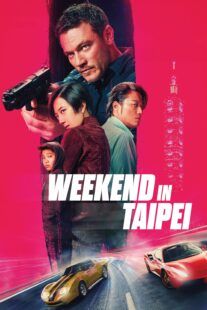 دانلود فیلم Weekend in Taipei 2024416502-170540839
