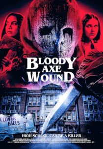 دانلود فیلم Bloody Axe Wound 2024422171-1435386743