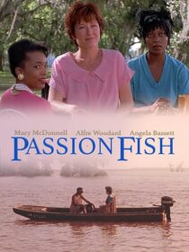 دانلود فیلم Passion Fish 1992419084-891723609