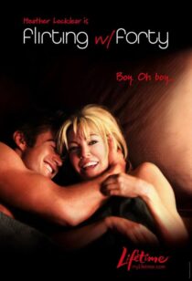 دانلود فیلم Flirting with Forty 2008422287-129882558