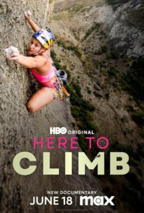 دانلود مستند Here to Climb 2024421361-1165422410