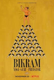 دانلود فیلم Bikram: Yogi, Guru, Predator 2019418848-4585774