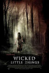 دانلود فیلم Wicked Little Things 2006421466-82253882
