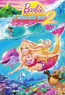 دانلود انیمیشن Barbie in a Mermaid Tale 2 2011420795-1403907330