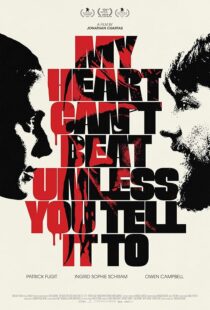دانلود فیلم My Heart Can’t Beat Unless You Tell It To 2020419822-1878040714