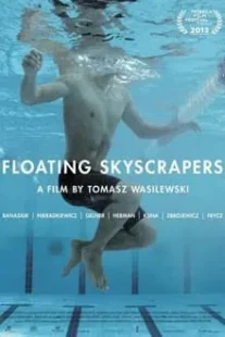 دانلود فیلم Floating Skyscrapers 2013424837-738408512