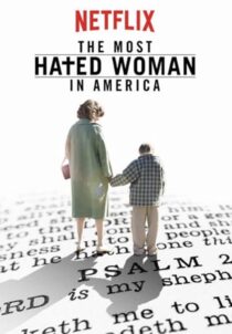 دانلود فیلم The Most Hated Woman in America 2017422353-267681582