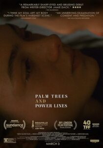 دانلود فیلم Palm Trees and Power Lines 2022422959-273932051