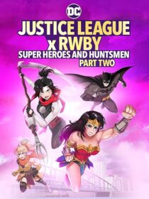 دانلود انیمیشن Justice League x RWBY: Super Heroes and Huntsmen Part Two 2023424356-900015888