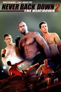دانلود فیلم Never Back Down 2: The Beatdown 2011422915-2099148029