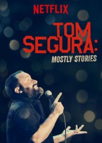دانلود استندآپ کمدی Tom Segura: Mostly Stories 2016424145-1043893099
