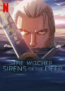 دانلود انیمیشن The Witcher: Sirens of the Deep 2025423750-1793137536
