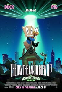 دانلود انیمیشن The Day the Earth Blew Up: A Looney Tunes Movie 2024425175-865179604