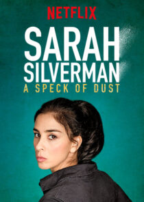 دانلود استندآپ کمدی Sarah Silverman: A Speck of Dust 2017423897-801876093