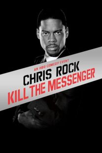دانلود استندآپ کمدی Chris Rock: Kill the Messenger – London, New York, Johannesburg 2008423367-1770217594