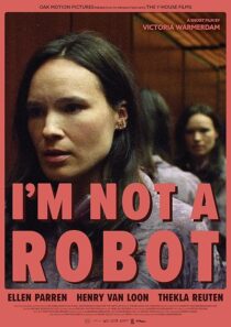 دانلود فیلم کوتاه I’m Not a Robot 2023425729-856307935