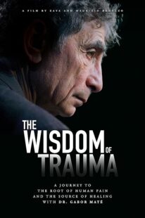 دانلود فیلم The Wisdom of Trauma 2021426038-1613768663