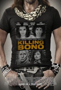 دانلود فیلم Killing Bono 2011425755-654828526