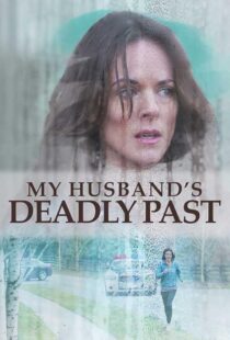 دانلود فیلم My Husband’s Deadly Past 2020427336-729785135