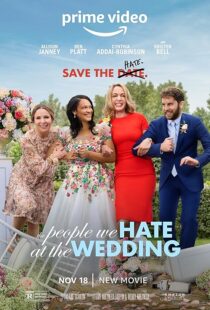 دانلود فیلم The People We Hate at the Wedding 2022425862-696632238
