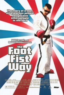 دانلود فیلم The Foot Fist Way 2006425748-1588839428