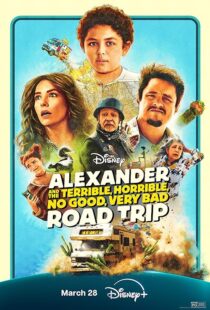 دانلود فیلم Alexander and the Terrible, Horrible, No Good, Very Bad Road Trip 2025427799-356155736
