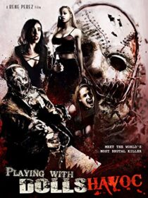 دانلود فیلم Playing with Dolls: Havoc 2017425829-1998045626