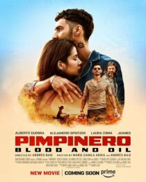 دانلود فیلم Pimpinero: Blood and Oil 2024427191-643401848