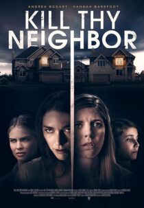 دانلود فیلم Kill Thy Neighbor 2019427691-1390106541