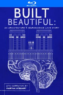 دانلود مستند Built Beautiful: An Architecture and Neuroscience Love Story with Narration by Martha Stewart 2020430524-542715694